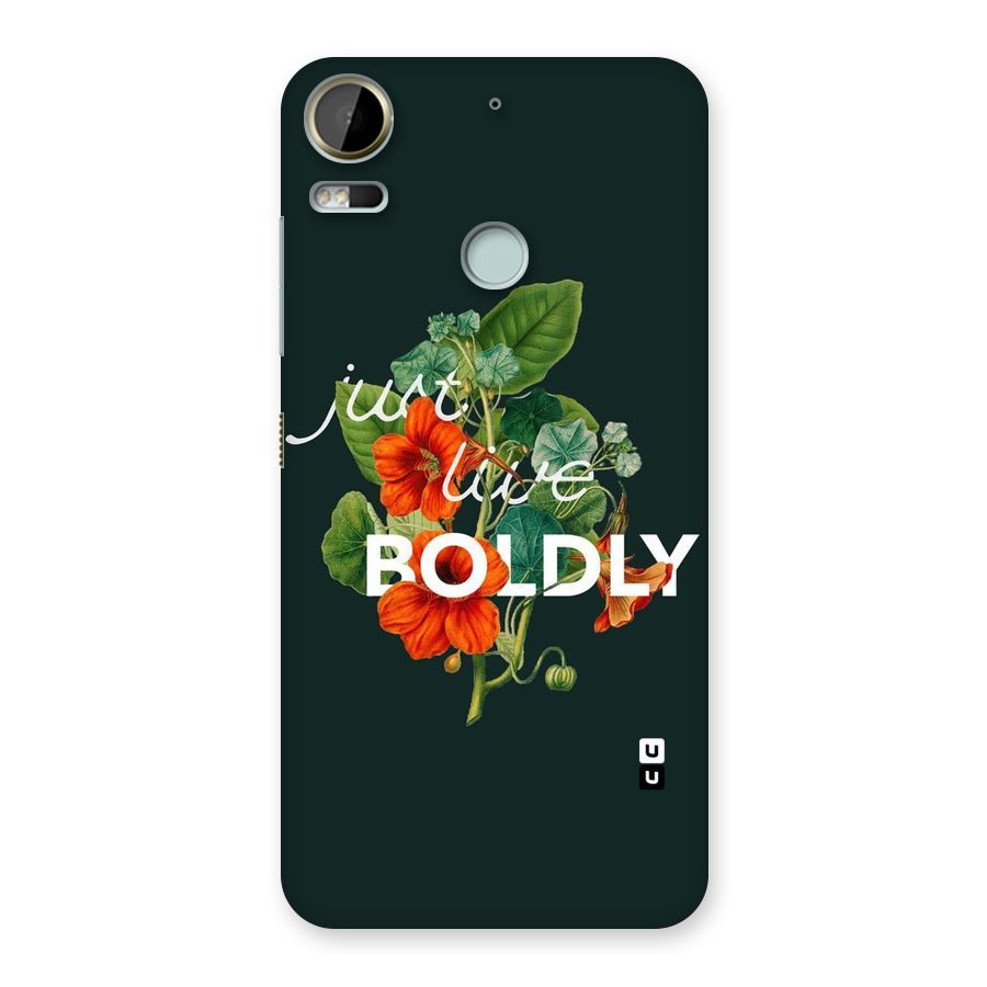 Live Boldly Back Case for Desire 10 Pro