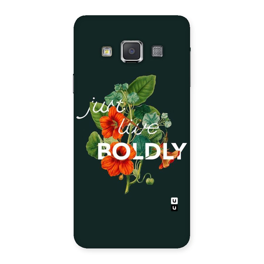 Live Boldly Back Case for Galaxy A3