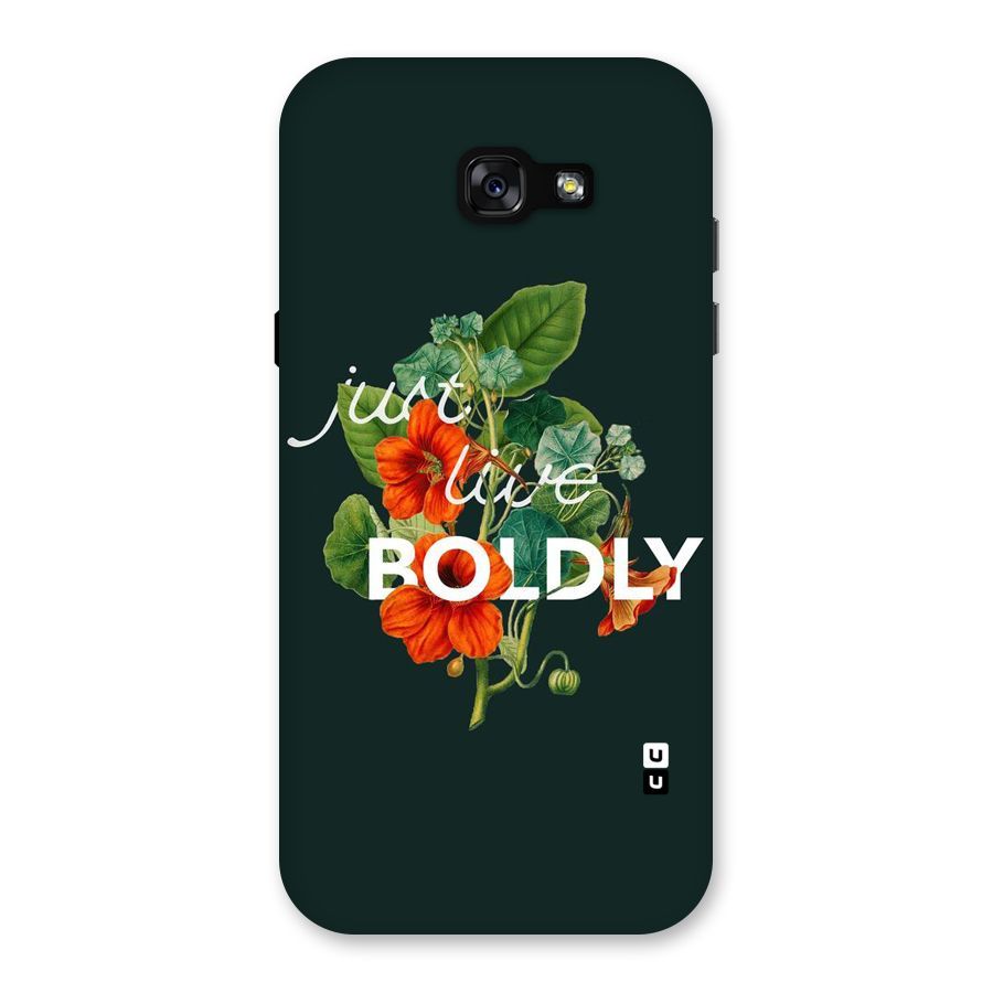 Live Boldly Back Case for Galaxy A7 (2017)
