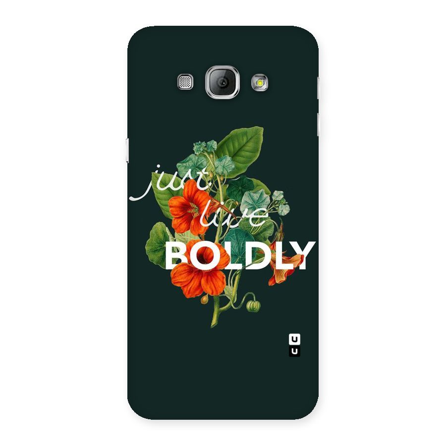 Live Boldly Back Case for Galaxy A8