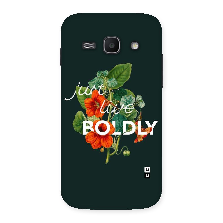 Live Boldly Back Case for Galaxy Ace 3