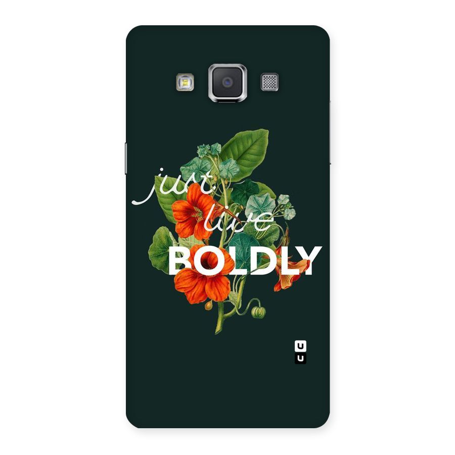 Live Boldly Back Case for Galaxy Grand Max