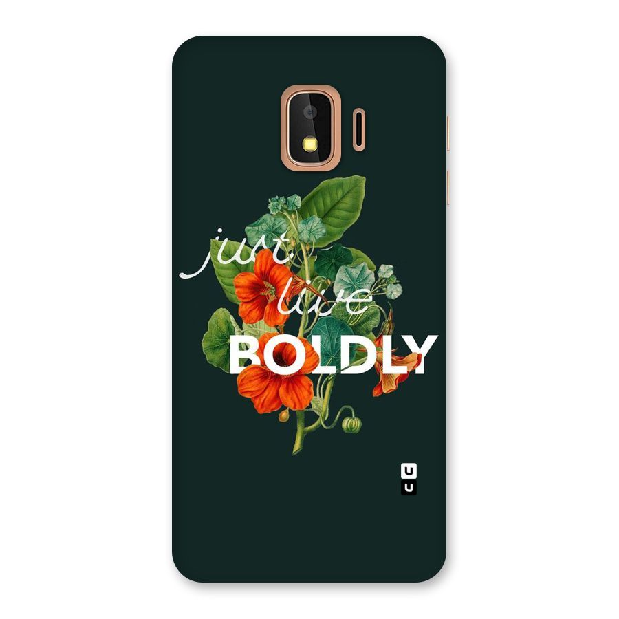 Live Boldly Back Case for Galaxy J2 Core