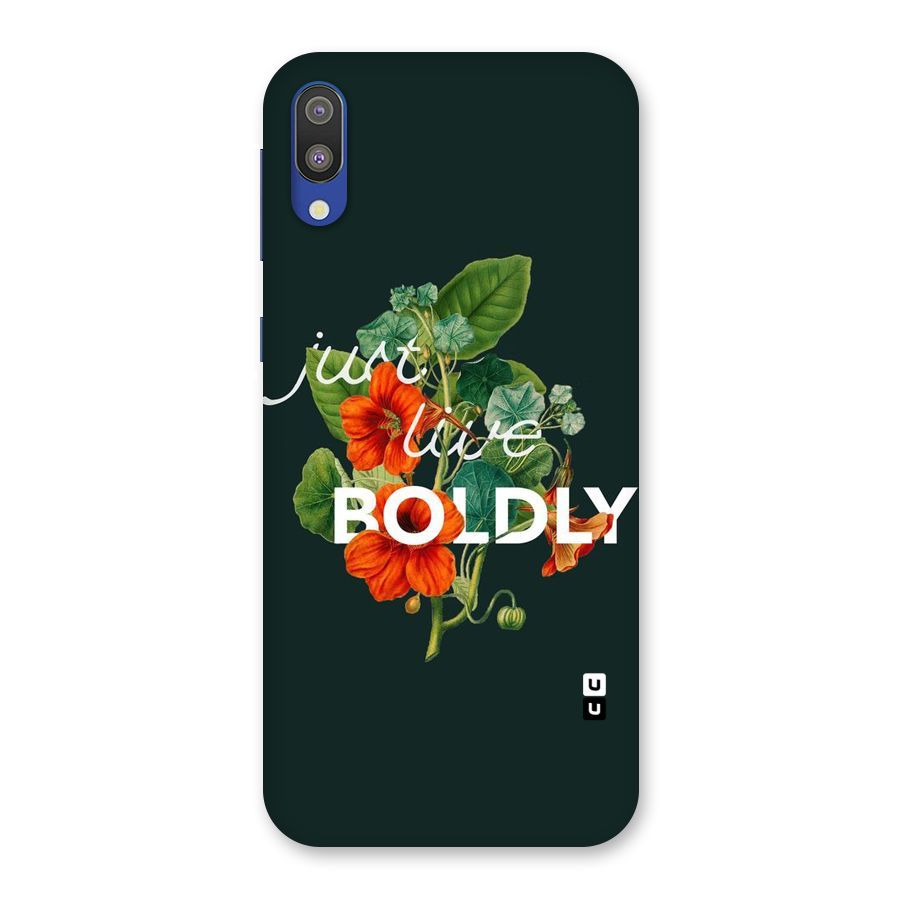Live Boldly Back Case for Galaxy M10