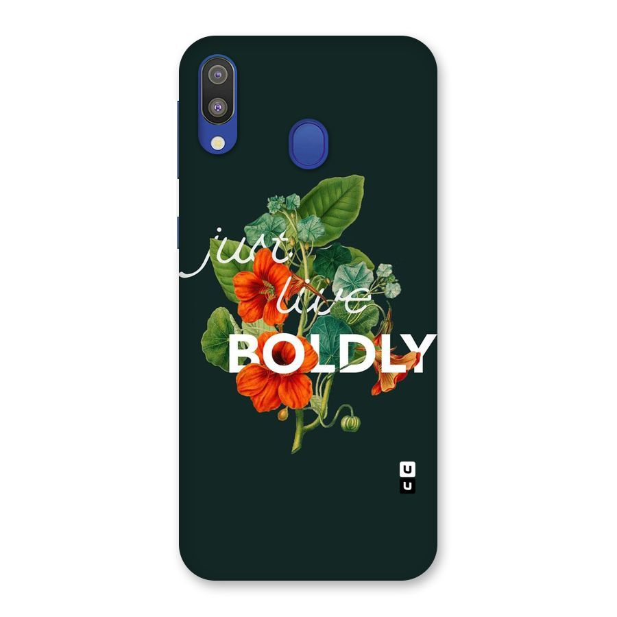 Live Boldly Back Case for Galaxy M20