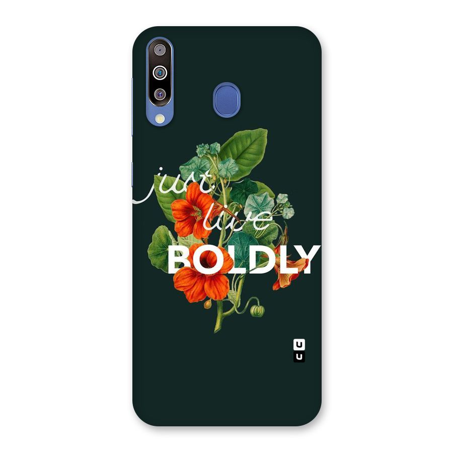 Live Boldly Back Case for Galaxy M30