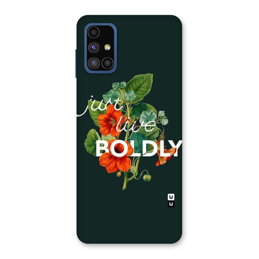 Live Boldly Back Case for Galaxy M51