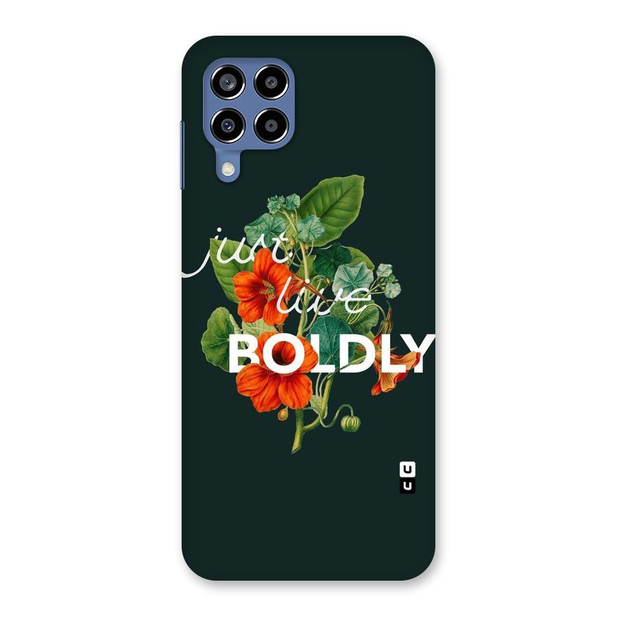 Live Boldly Back Case for Galaxy M53 5G