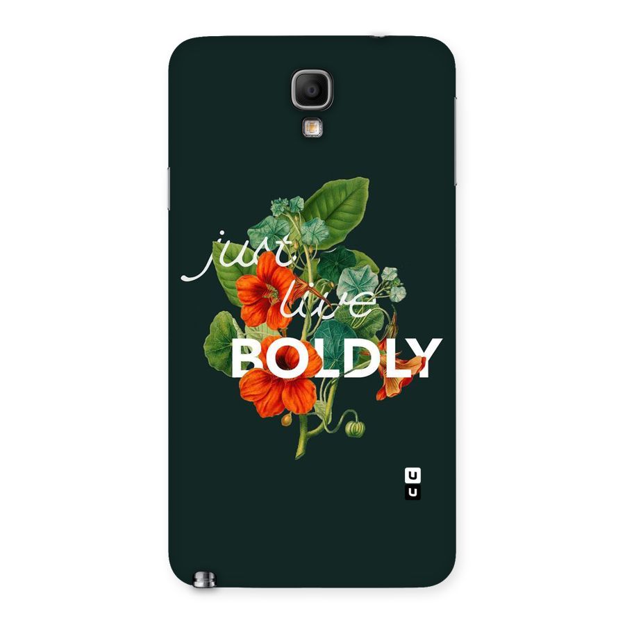 Live Boldly Back Case for Galaxy Note 3 Neo