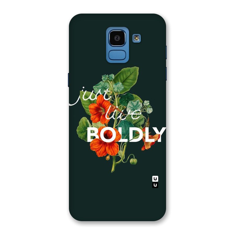 Live Boldly Back Case for Galaxy On6