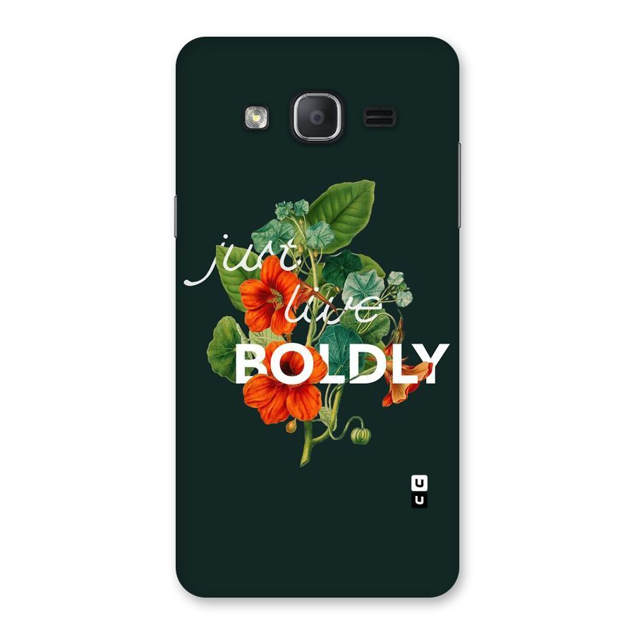 Live Boldly Back Case for Galaxy On7 2015