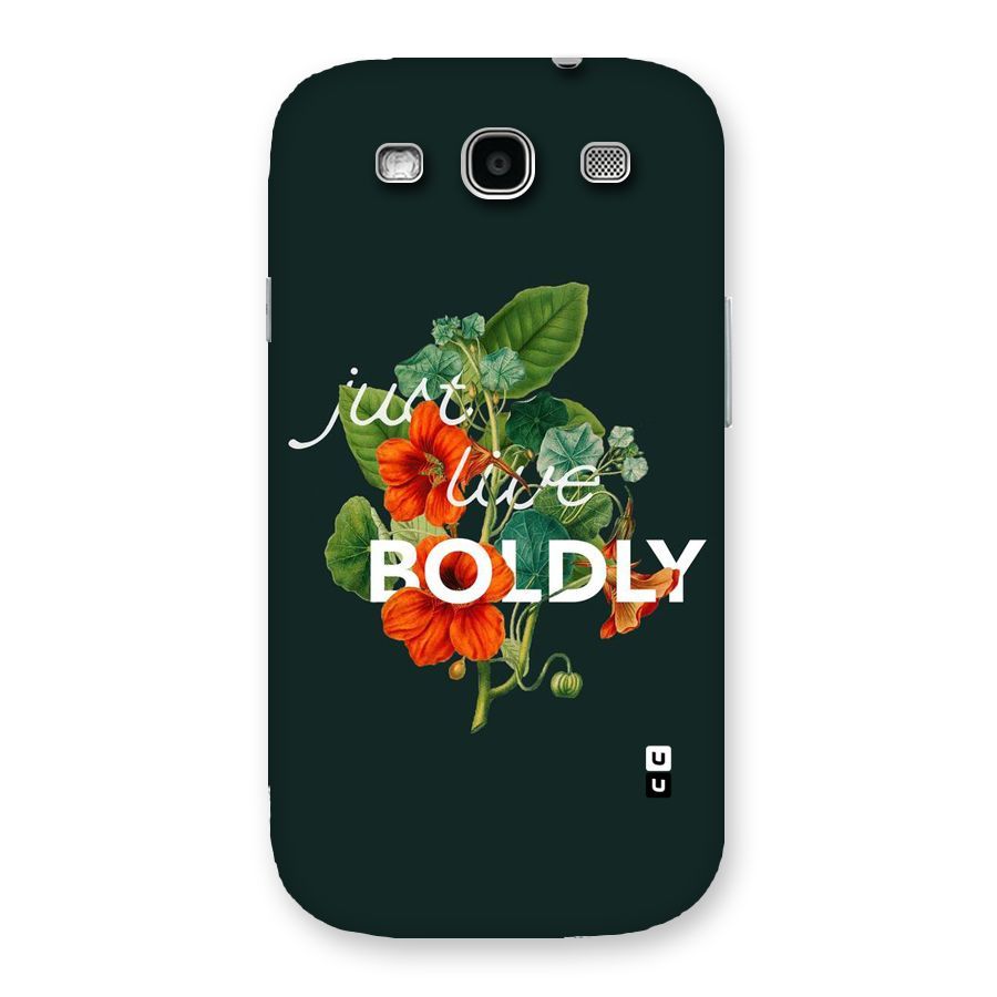 Live Boldly Back Case for Galaxy S3