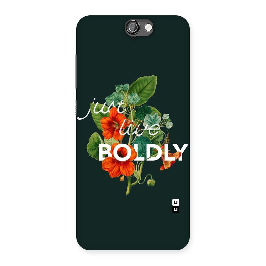 Live Boldly Back Case for HTC One A9