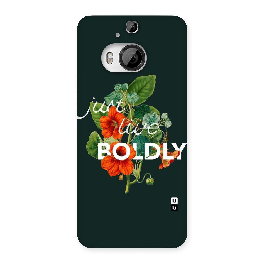 Live Boldly Back Case for HTC One M9 Plus
