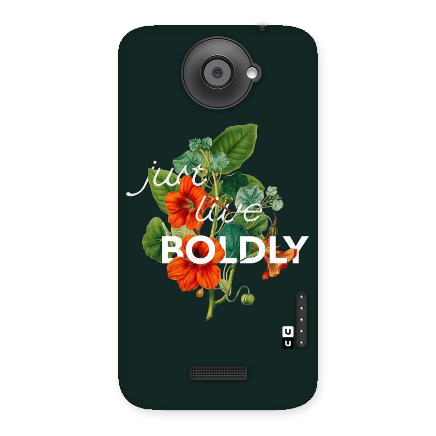 Live Boldly Back Case for HTC One X