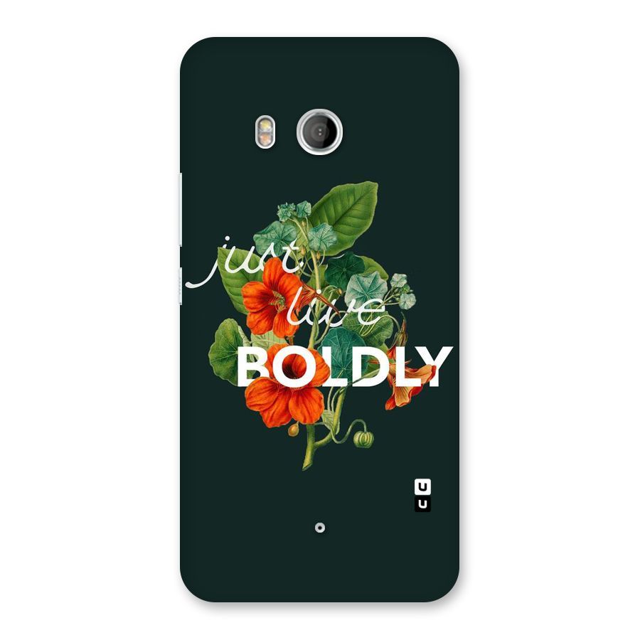 Live Boldly Back Case for HTC U11