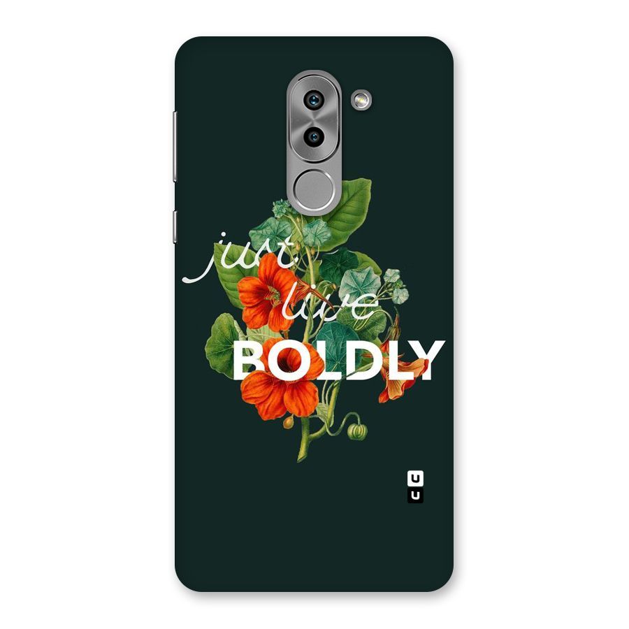 Live Boldly Back Case for Honor 6X