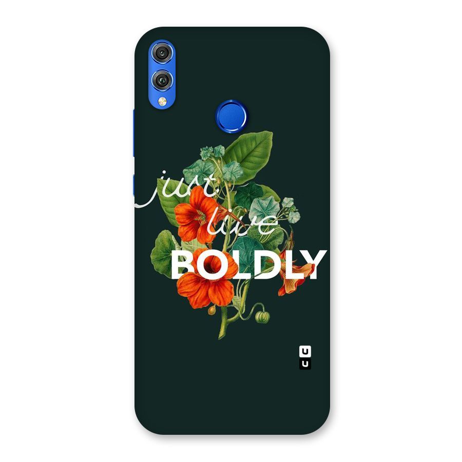Live Boldly Back Case for Honor 8X