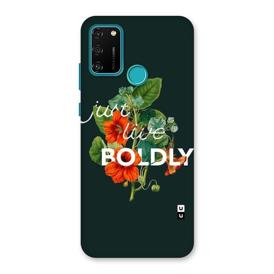 Live Boldly Back Case for Honor 9A
