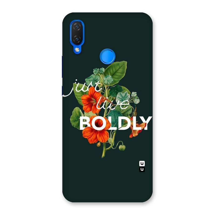Live Boldly Back Case for Huawei P Smart+