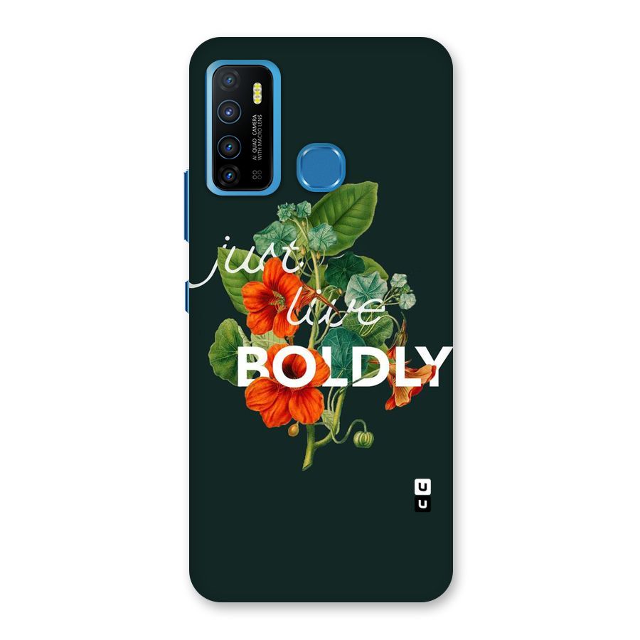 Live Boldly Back Case for Infinix Hot 9
