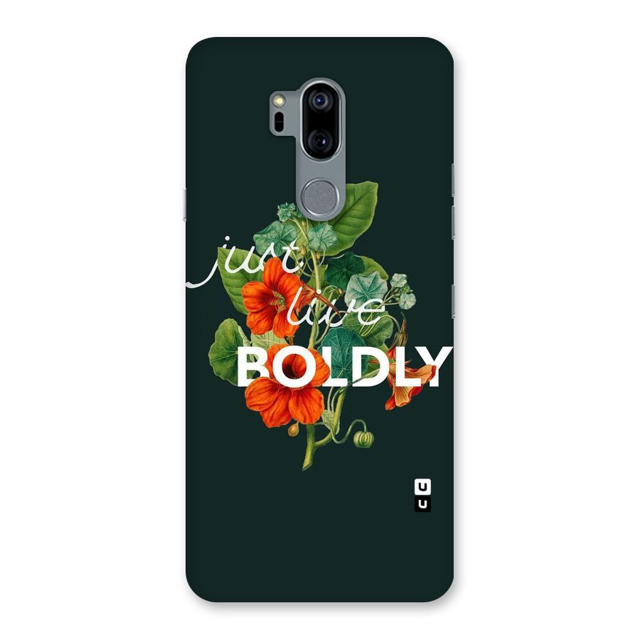 Live Boldly Back Case for LG G7