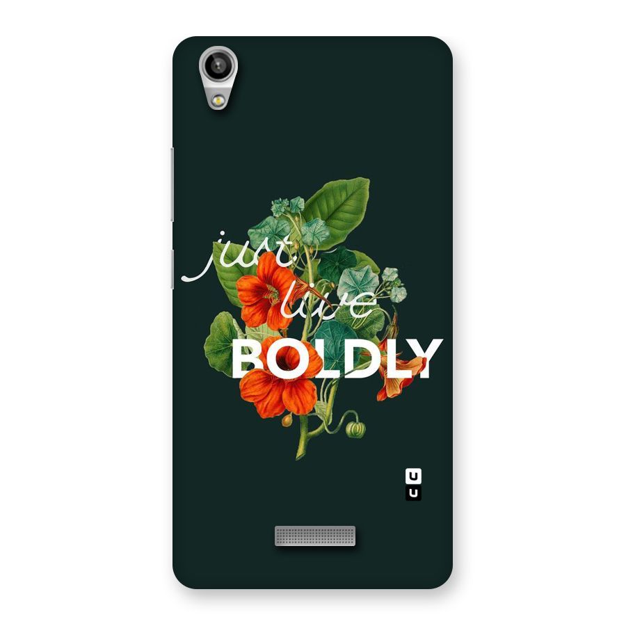 Live Boldly Back Case for Lava-Pixel-V1
