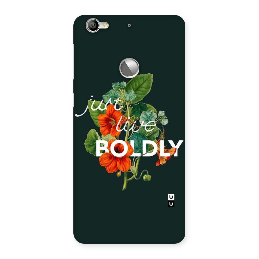 Live Boldly Back Case for LeTV Le 1s
