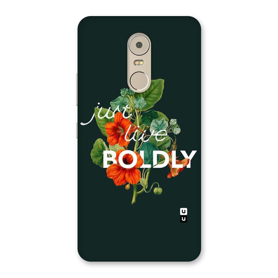 Live Boldly Back Case for Lenovo K6 Note