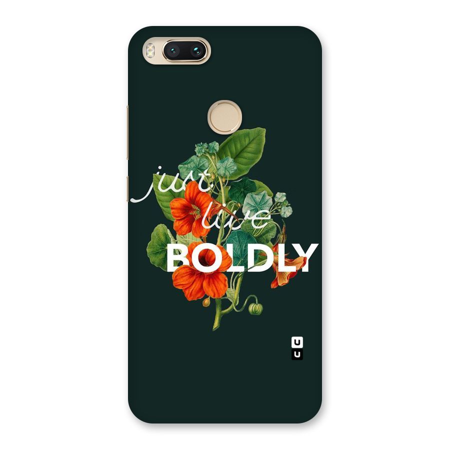 Live Boldly Back Case for Mi A1