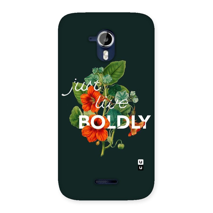 Live Boldly Back Case for Micromax Canvas Magnus A117