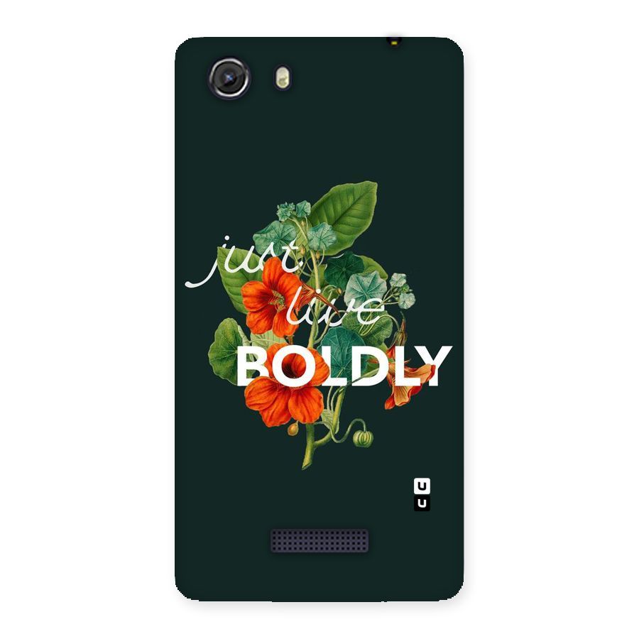 Live Boldly Back Case for Micromax Unite 3