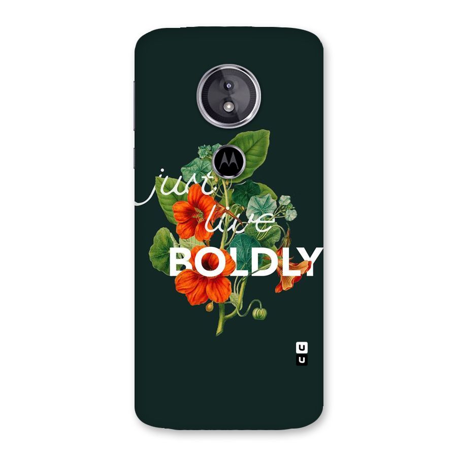 Live Boldly Back Case for Moto E5