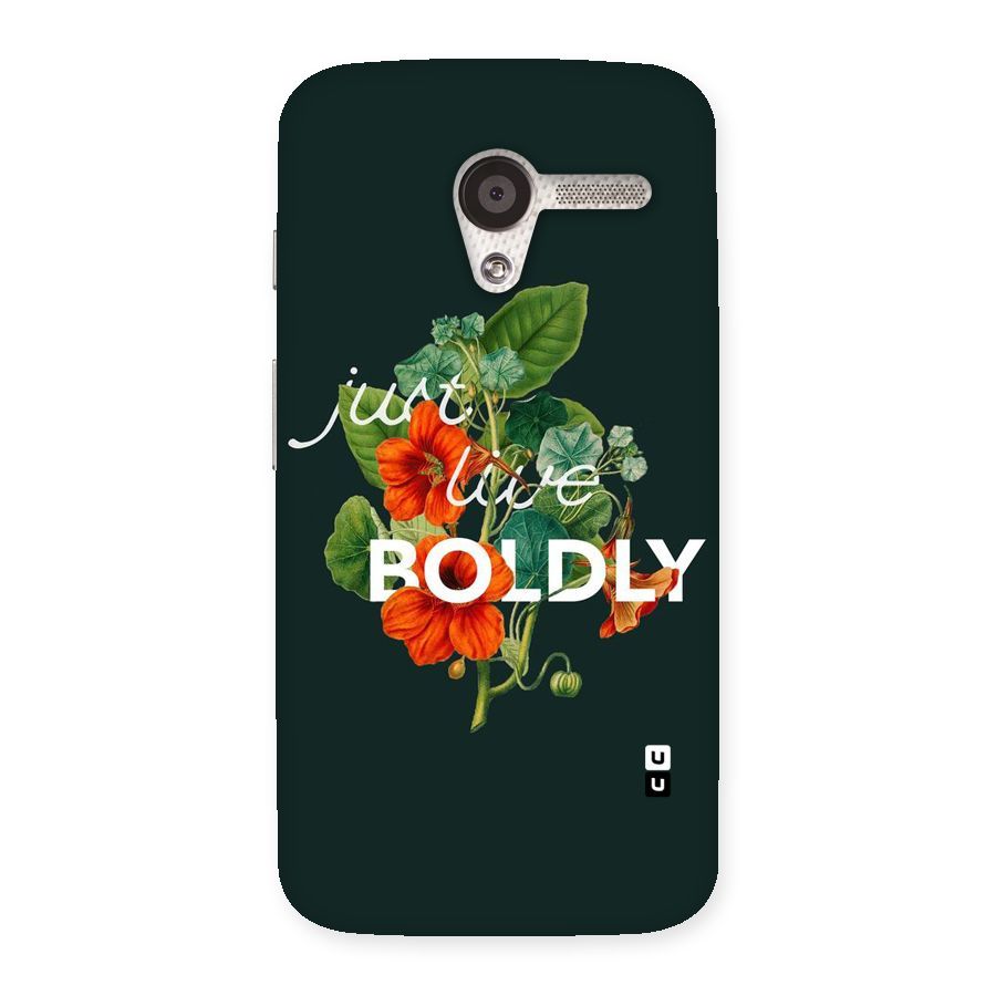 Live Boldly Back Case for Moto X