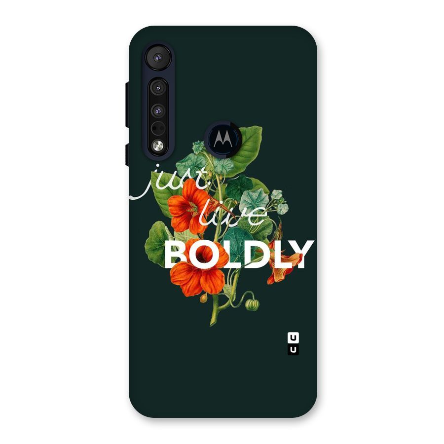 Live Boldly Back Case for Motorola One Macro