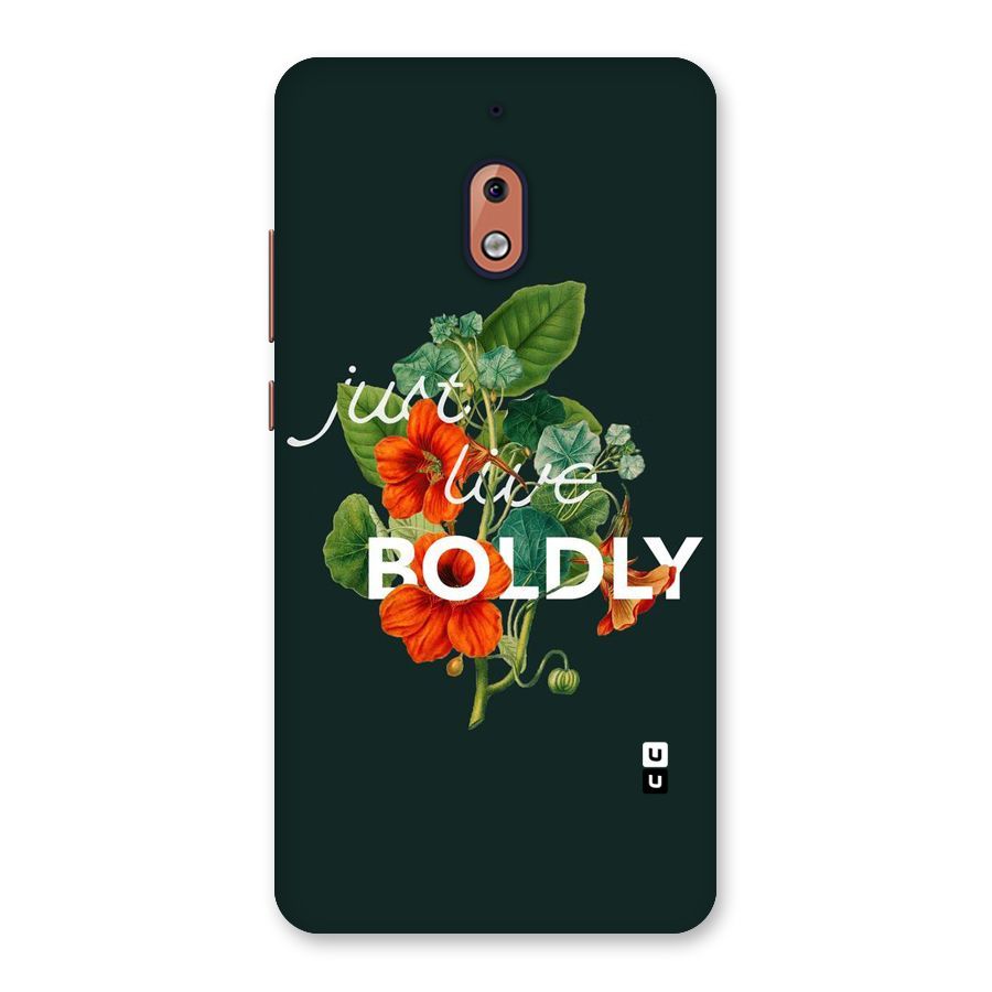 Live Boldly Back Case for Nokia 2.1