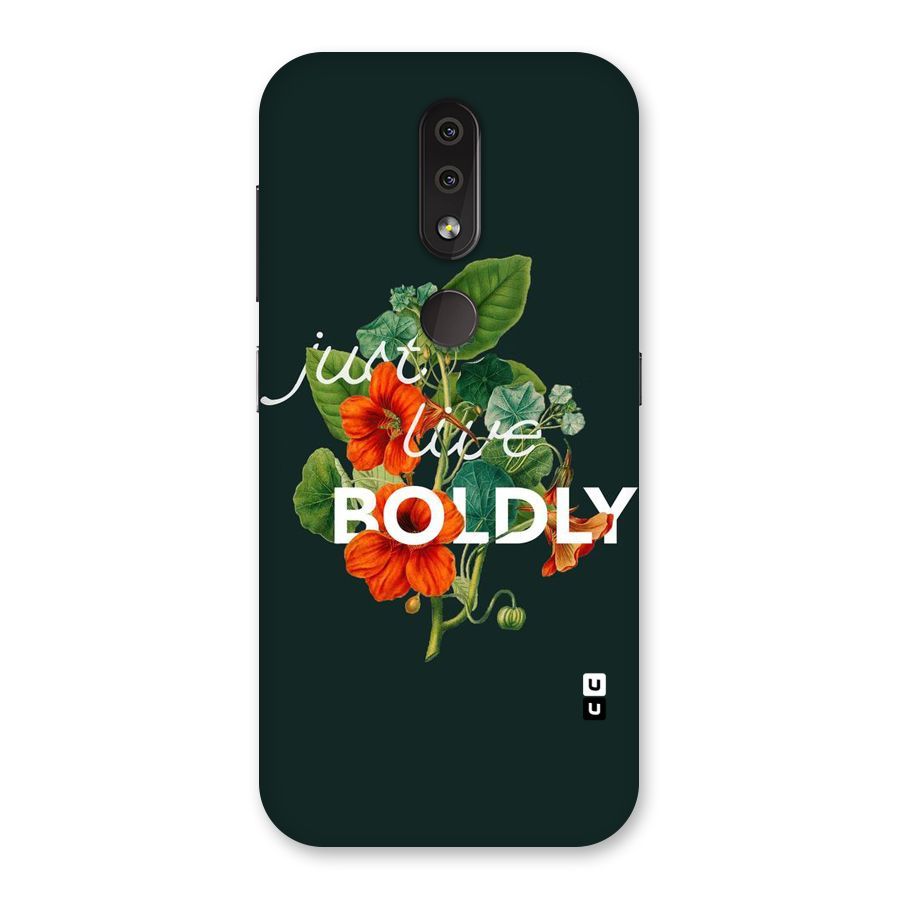 Live Boldly Back Case for Nokia 4.2