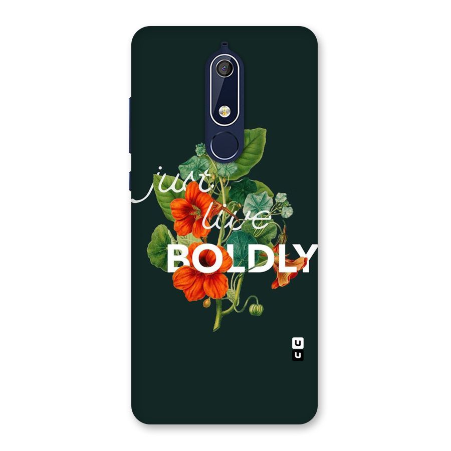 Live Boldly Back Case for Nokia 5.1