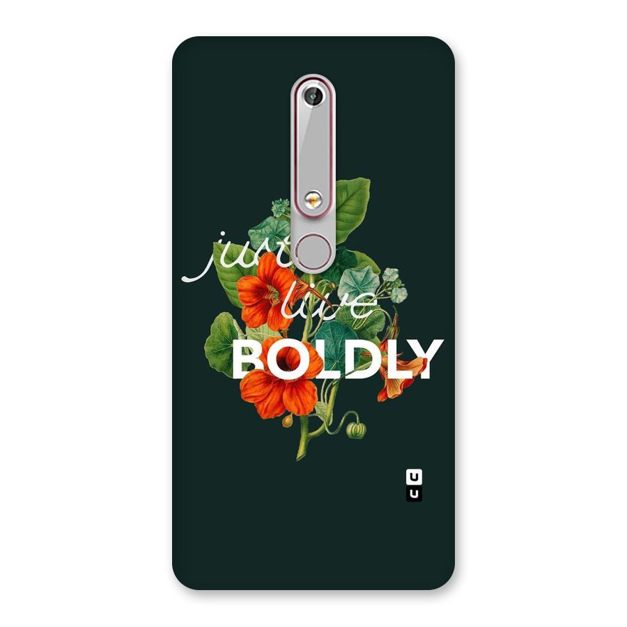 Live Boldly Back Case for Nokia 6.1