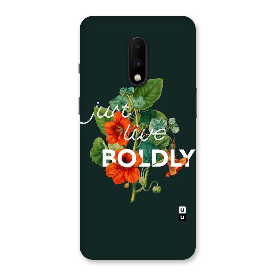 Live Boldly Back Case for OnePlus 7
