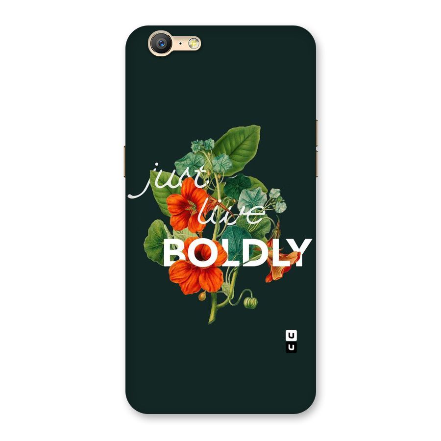 Live Boldly Back Case for Oppo A57
