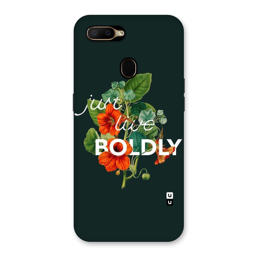 Live Boldly Back Case for Oppo A5s