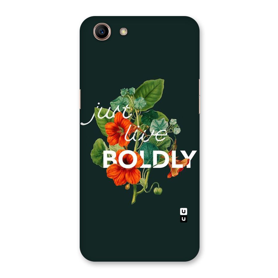 Live Boldly Back Case for Oppo A83 (2018)