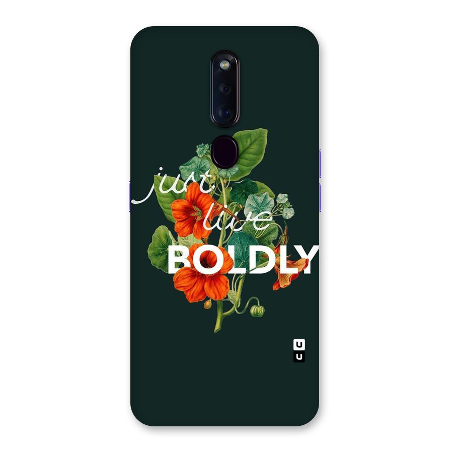 Live Boldly Back Case for Oppo F11 Pro