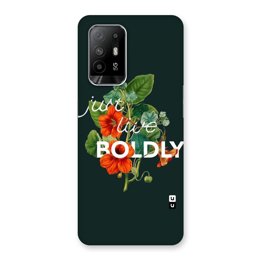 Live Boldly Back Case for Oppo F19 Pro Plus 5G