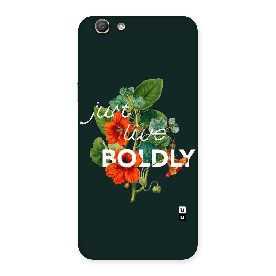 Live Boldly Back Case for Oppo F1s