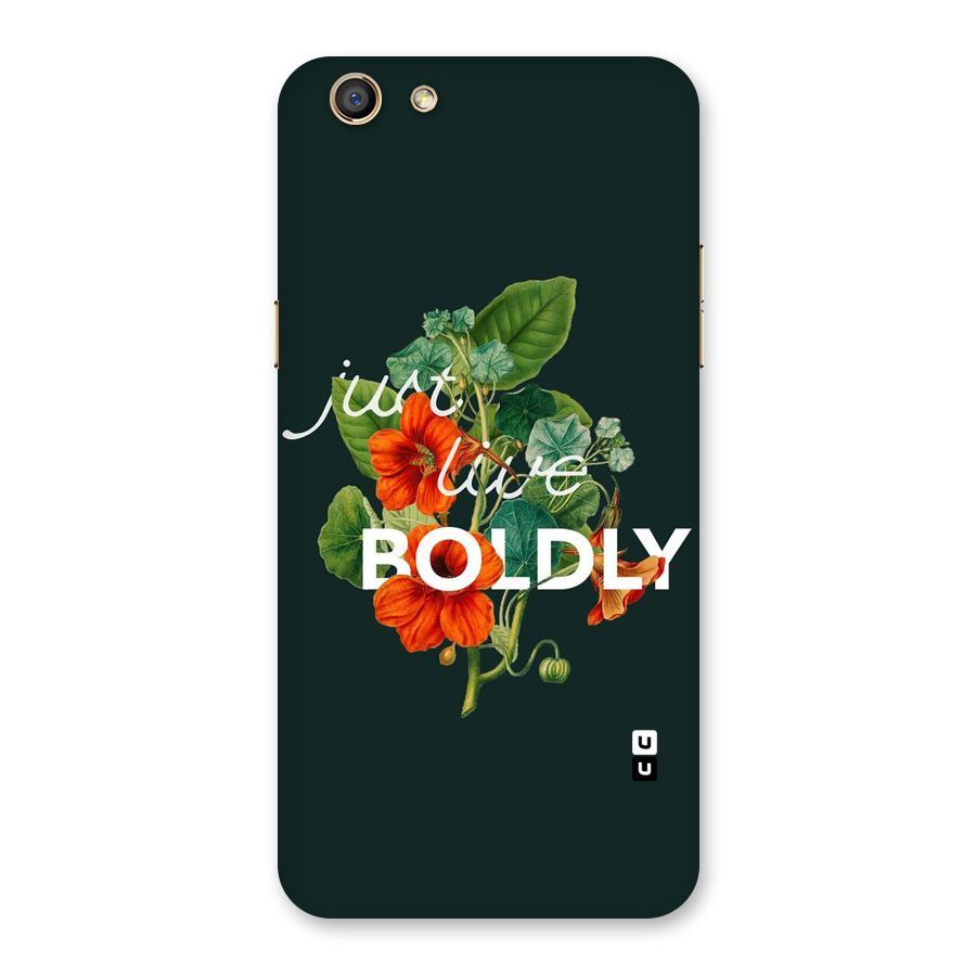 Live Boldly Back Case for Oppo F3