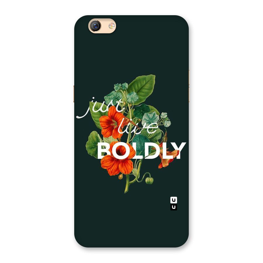 Live Boldly Back Case for Oppo F3 Plus