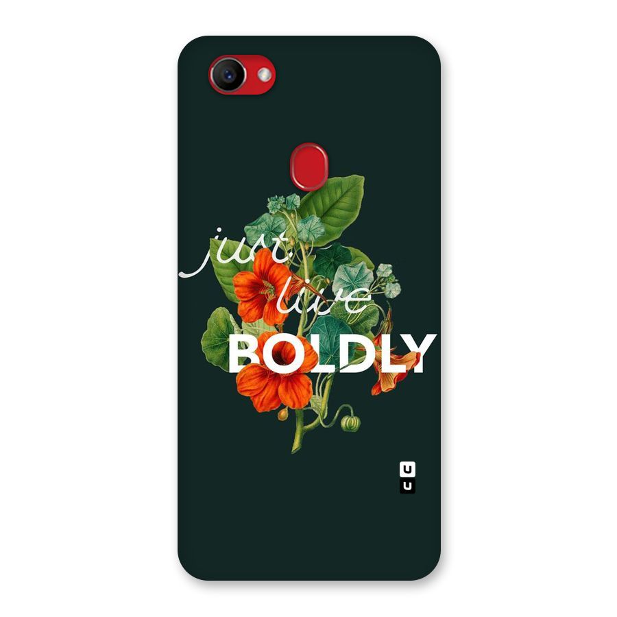 Live Boldly Back Case for Oppo F7