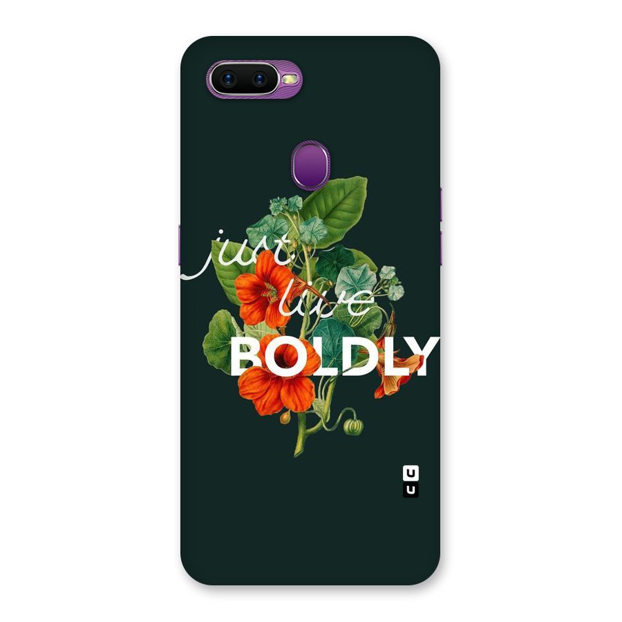 Live Boldly Back Case for Oppo F9
